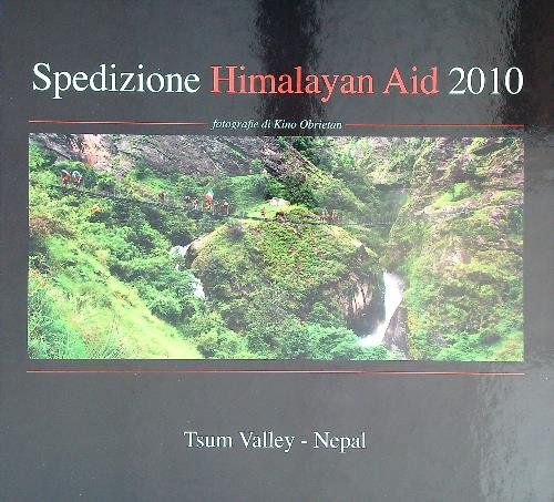 Spedizione Himalayan Aid 2010. Tsum Valley - Nepal