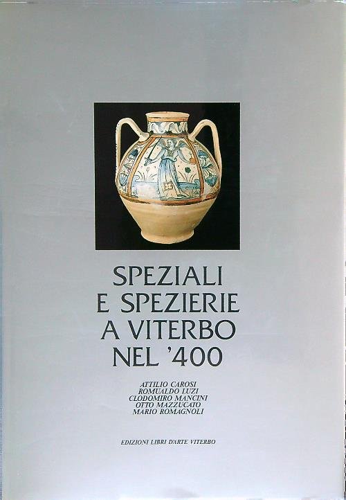 Speziali e spezierie a Viterbo nel '400