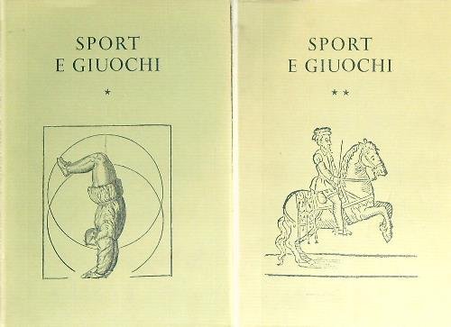 Sport e Giuochi. Trattati e scritti dal XV al XVIII …