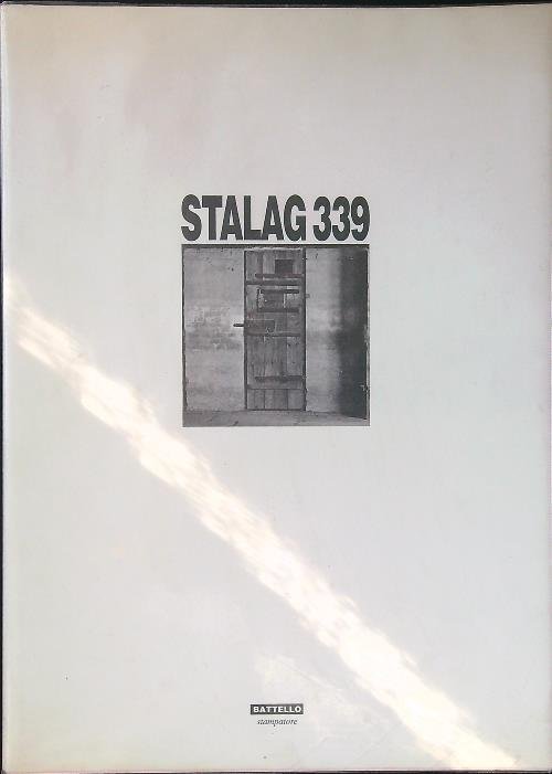 Stalag 339. Walter Slatich: percorso fotografico nella Risiera di San …