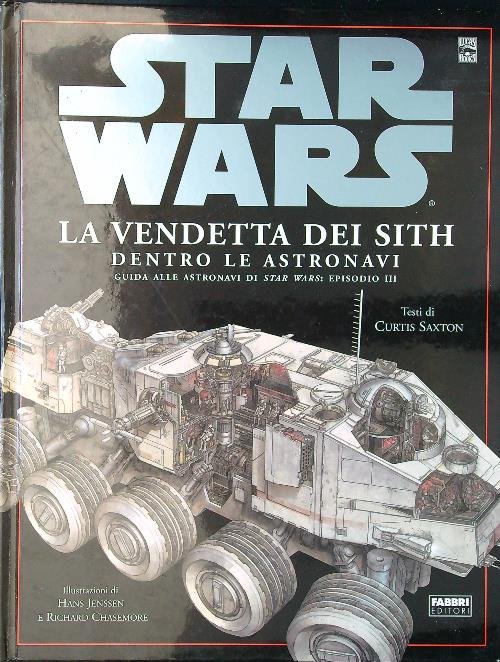 Star Wars La vendetta dei Sith. Dentro le astronavi III
