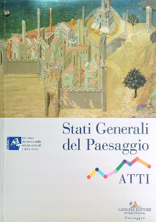 Stati Generali del Paesaggio Atti