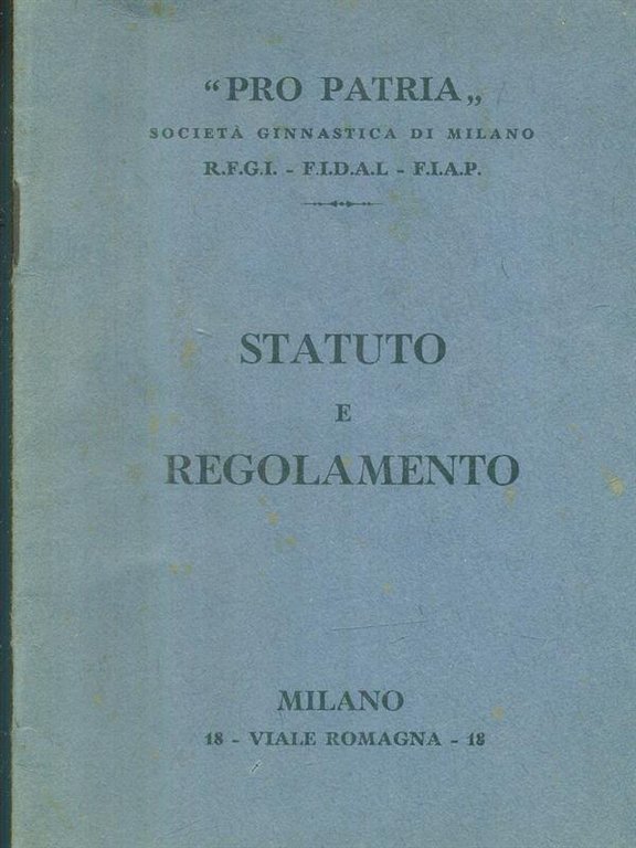 Statuto e regolamento Pro Patria