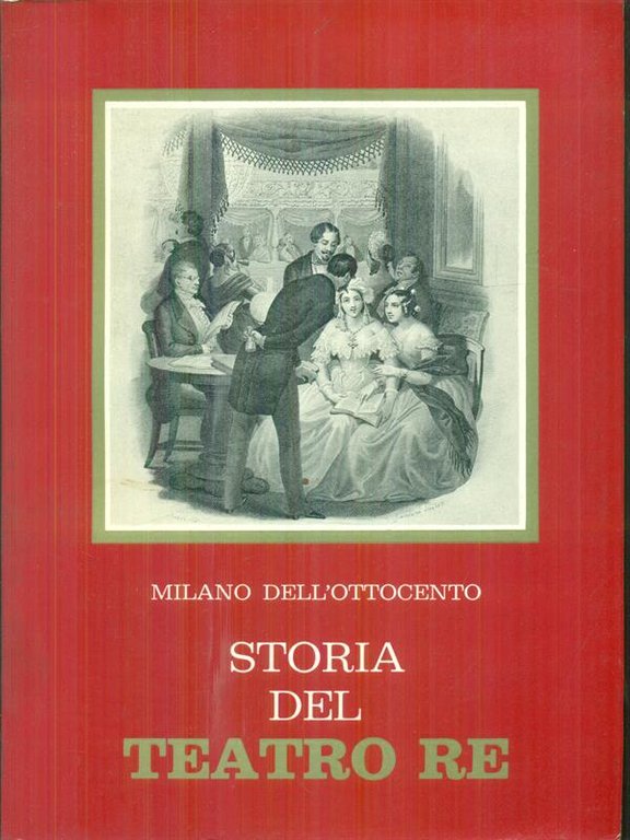 Storia del teatro re 1813-1872