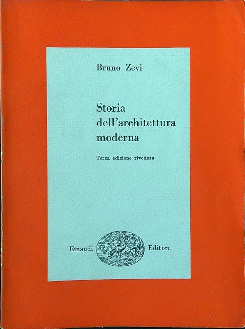 Storia dell'architettura moderna. Terza edizione riveduta