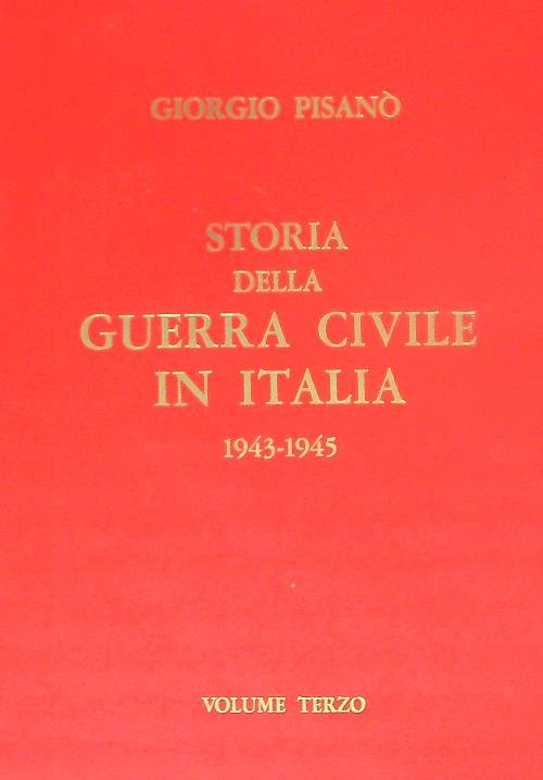 Storia della guerra civile in Italia 1943-1945 - 3 voll.