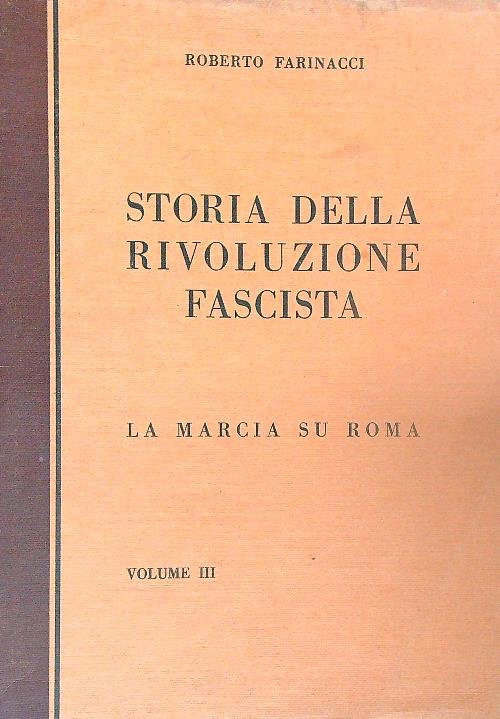 Storia della rivoluzione fascista. 3vv