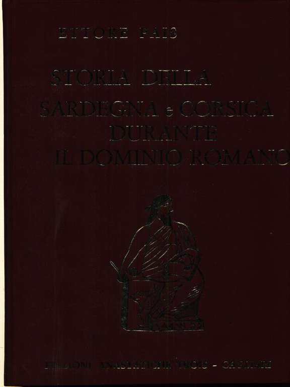 Storia della Sardegna e Corsica durante il dominio romano 2vv