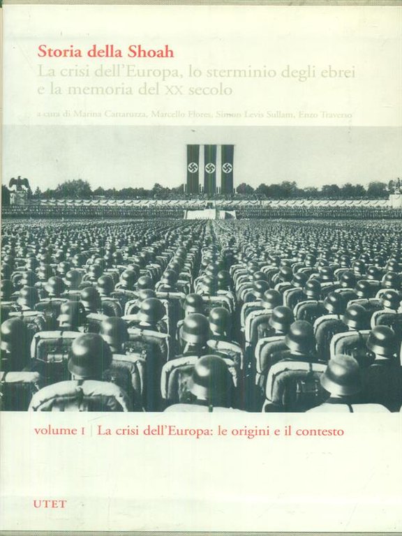 Storia della Shoah vol.I: La crisi dell'Europa: le origini e …