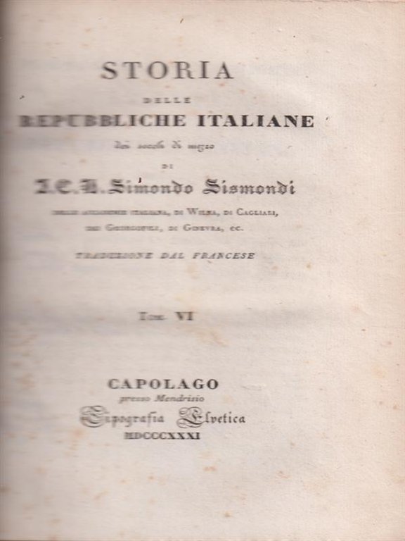Storia delle Repubbliche Italiane dei secoli di mezzo VI