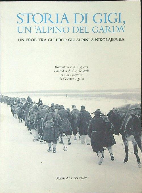 Storia di Gigi, un alpino del Garda