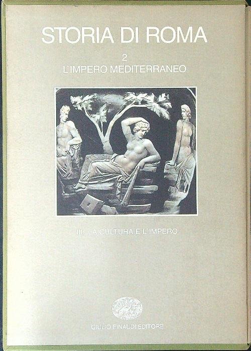 Storia di Roma 2. L'impero Mediterraneo III: la cultura e …