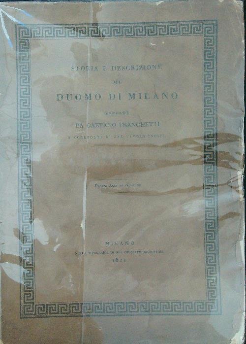 Storia e descrizione del Duomo di Milano DA RILEGARE