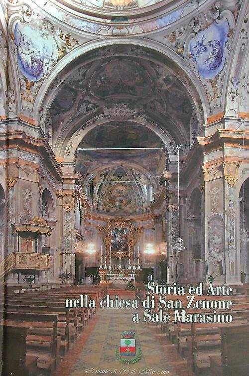 Storia ed Arte nella chiesa di San Zenone a Sale …