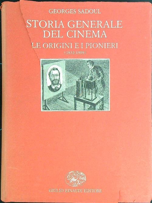 Storia generale del cinema. Le origini e i pionieri