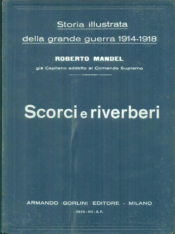 Storia illustrata della grande guerra 1914-1918 7vv