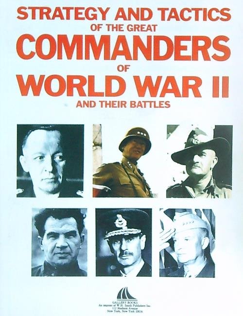 Strategy and Tactics of the Great Commanders of World War …