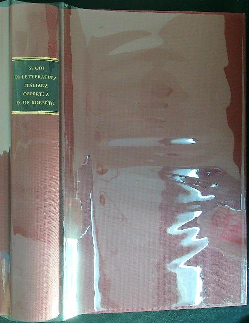 Studi di letteratura Italiana offerti a D. De Robertis