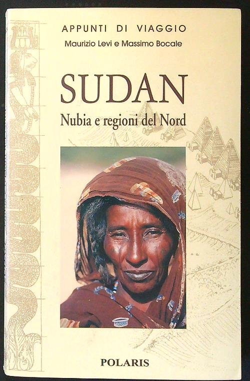 Sudan. Nubia e regioni del nord