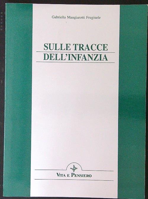 Sulle tracce dell'infanzia