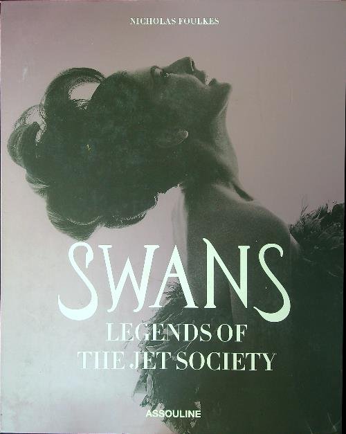 Swans, Legends of the Jet Society