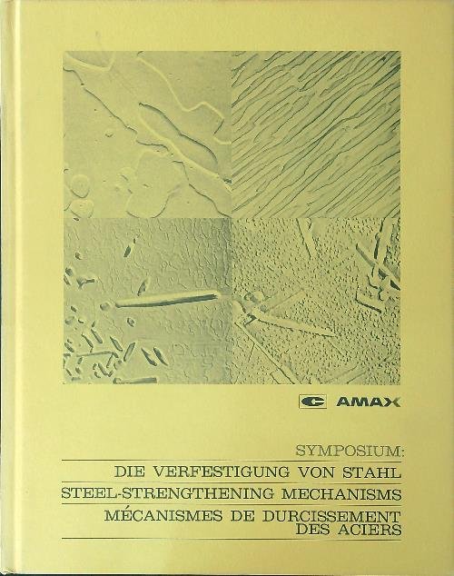 Symposium Die Verfestigung von stahl ...