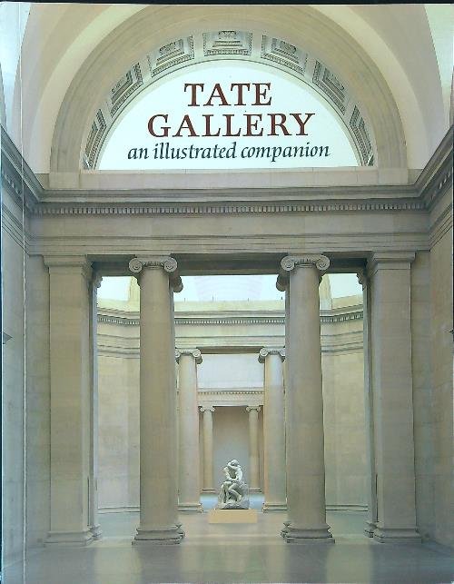 Tate Gallery. An illustrated companion