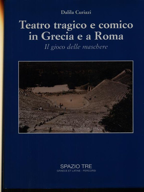 Teatro tragico e comico in Grecia e a Roma | Immagine Gallery 2
