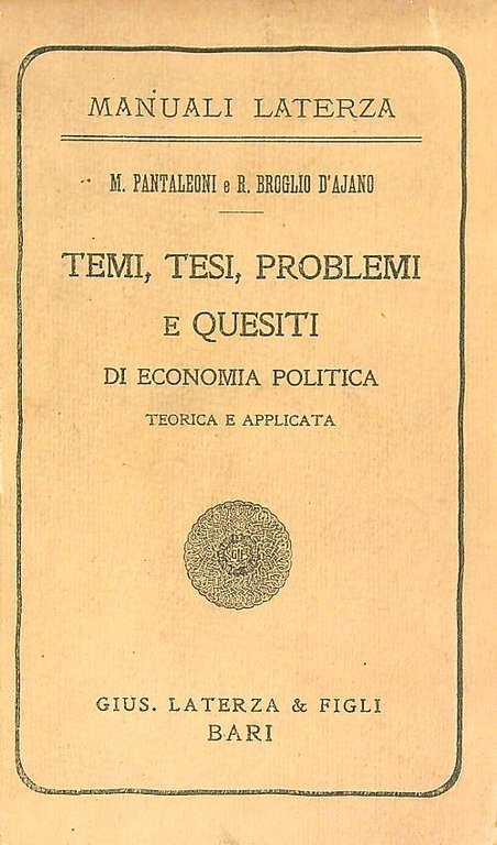 Temi, tesi, problemi e quesiti di economia politica teorica e …