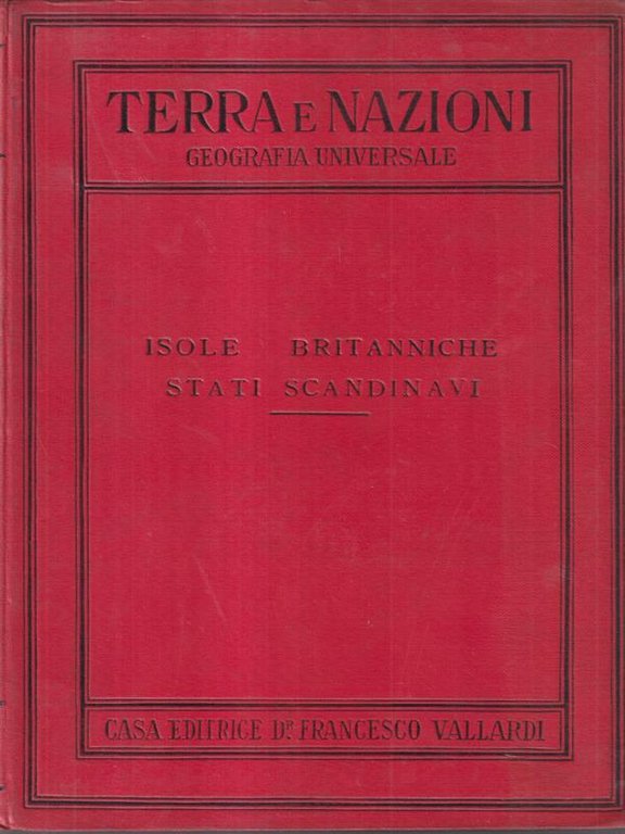 Terra e nazioni. Isole britanniche stati scandinavi