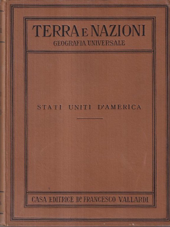 Terra e nazioni. Stati Uniti d'America