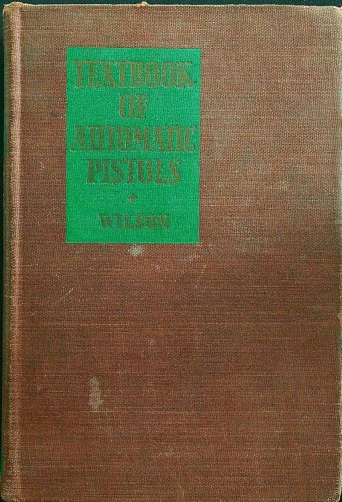 Textbook of automtic pistols