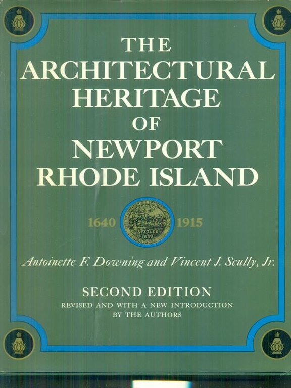 The architectural heritage of Newport Rhode Island