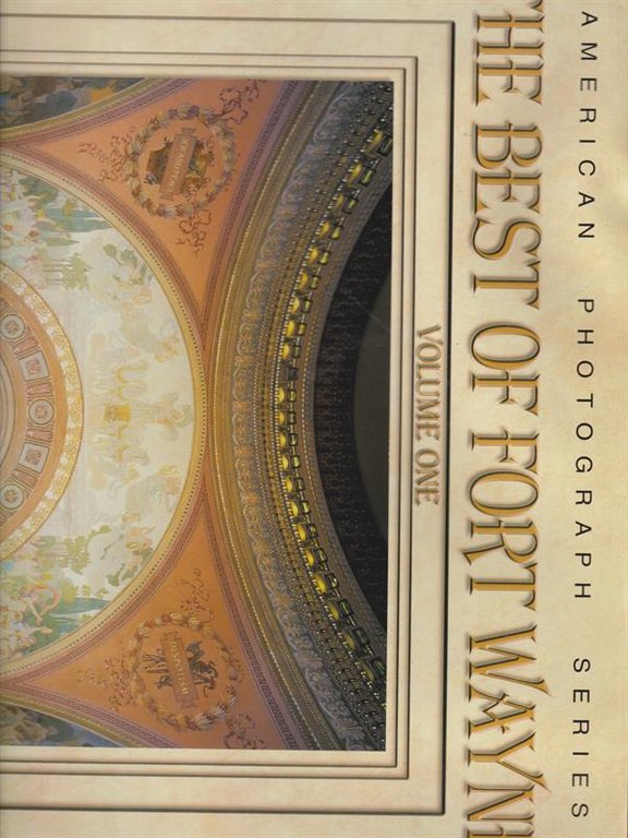 The Best of Fort Wayne. vol.1