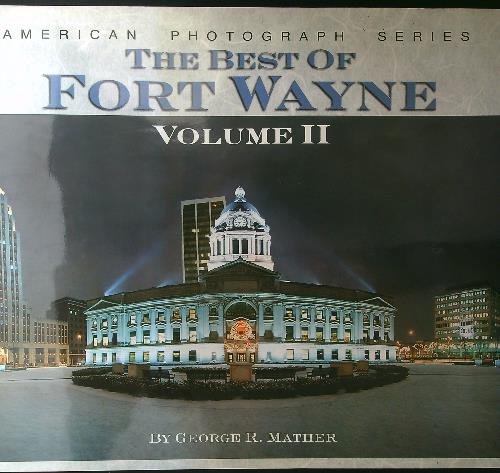The Best of Fort Wayne Volume 2