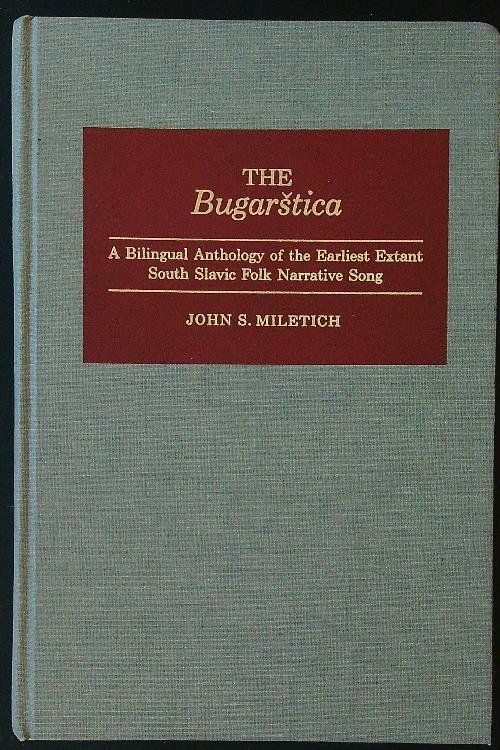 The Bugarstica: A Bilingual Anthology of the Earliest Extant South …