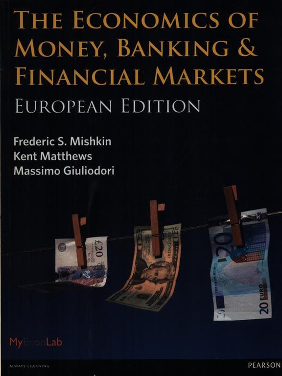 The economics of money, banking & financial markets