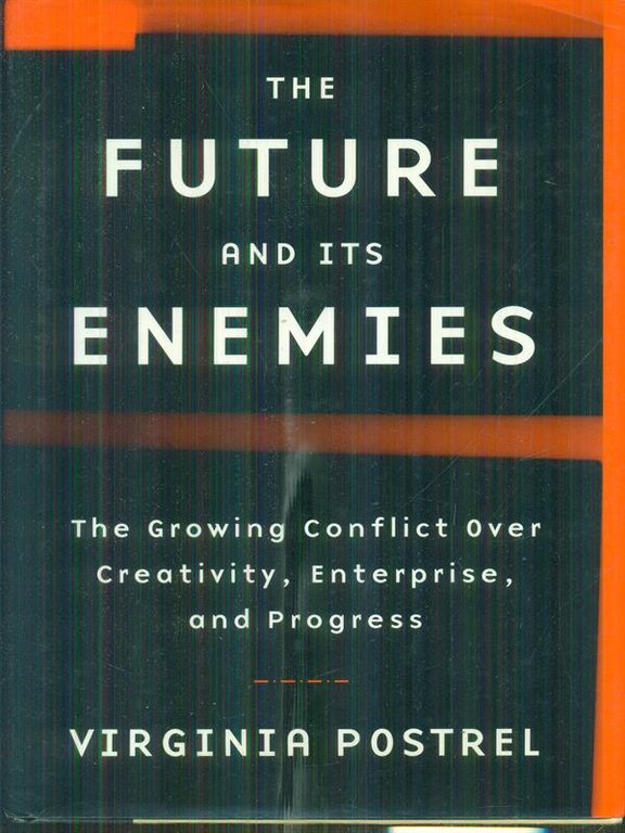 The future and its enemies