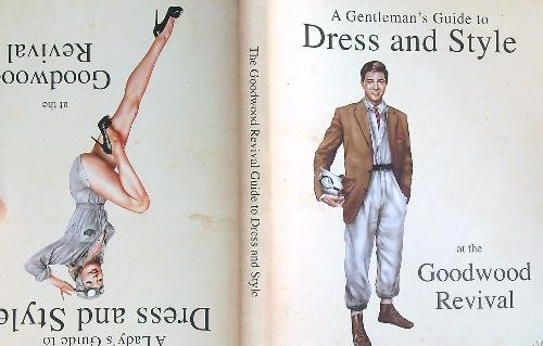 The Goodwood Revival Guide to Dress and Style