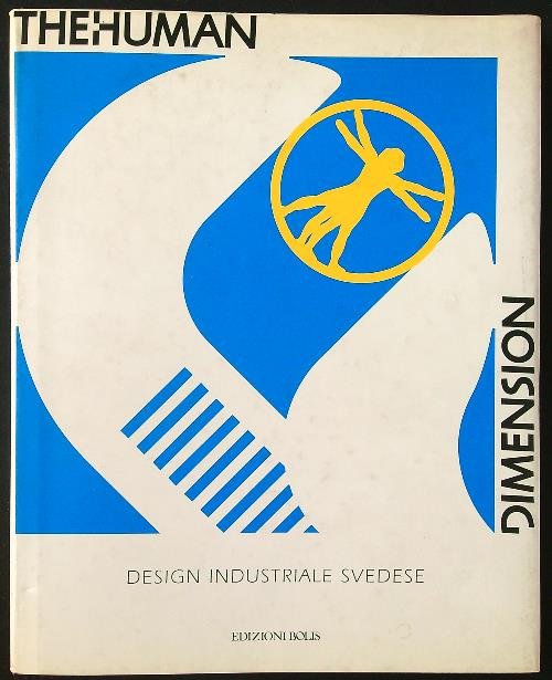 The Human Dimension: design industriale svedese