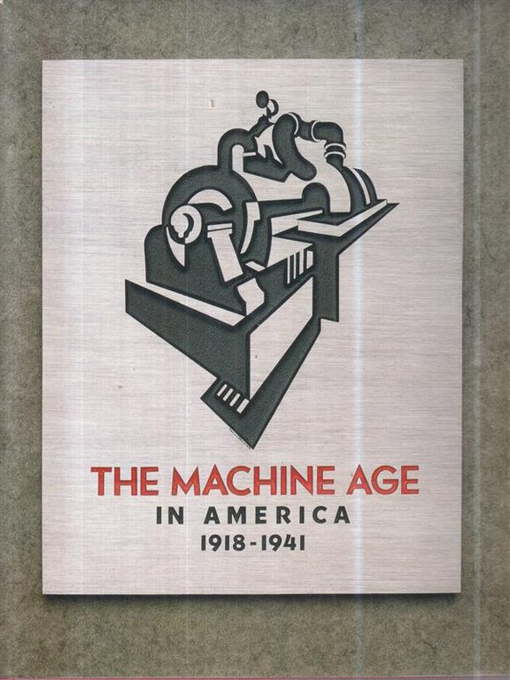 The Machine Age in America. 1918-1941