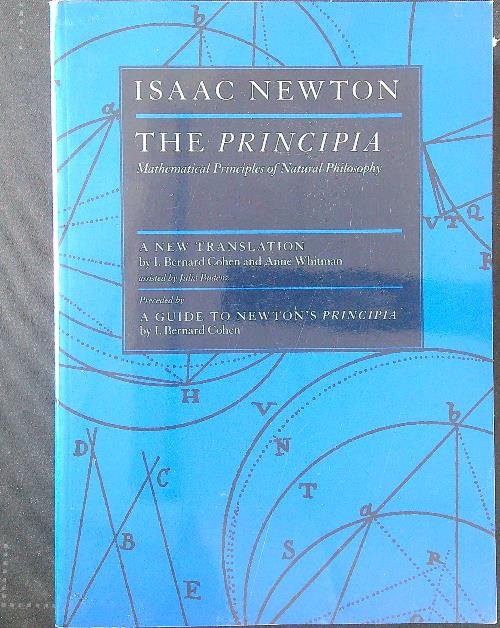 The Principia: Mathematical Principles of Natural Philosophy