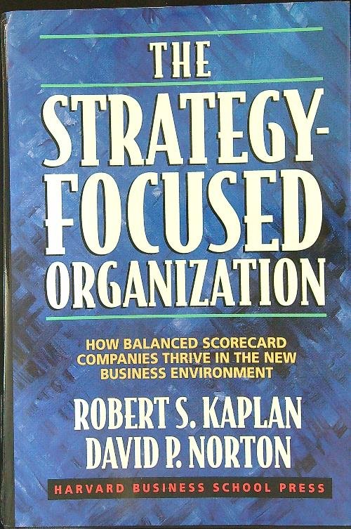 The Strategy-Focused Organization
