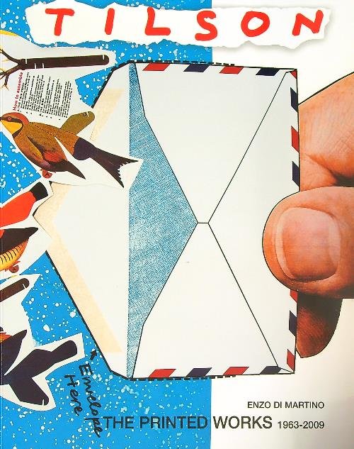 Tilson: The Printed Works - L'Opera Grafica, 1963-2009