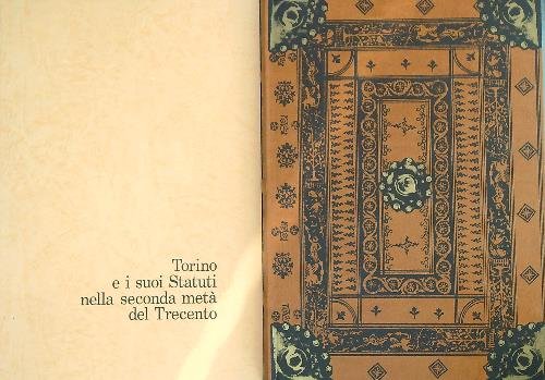 Torino e i suoi Statuti nella seconda meta' del Trecento