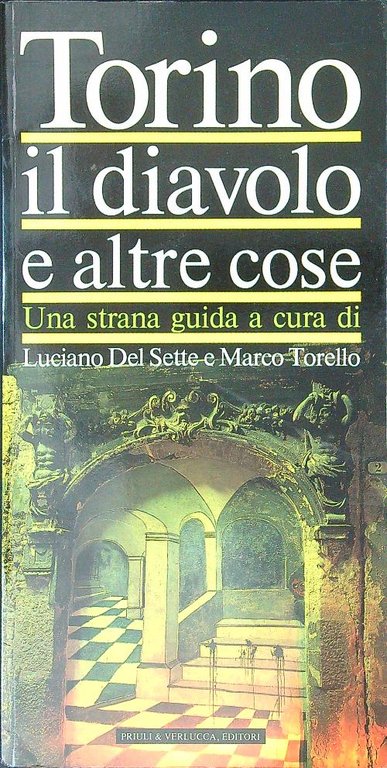 Torino Il diavolo e altre cose