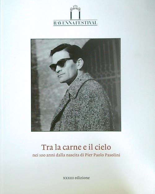 Tra la carne e il cielo. Nei 100 anni dalla …