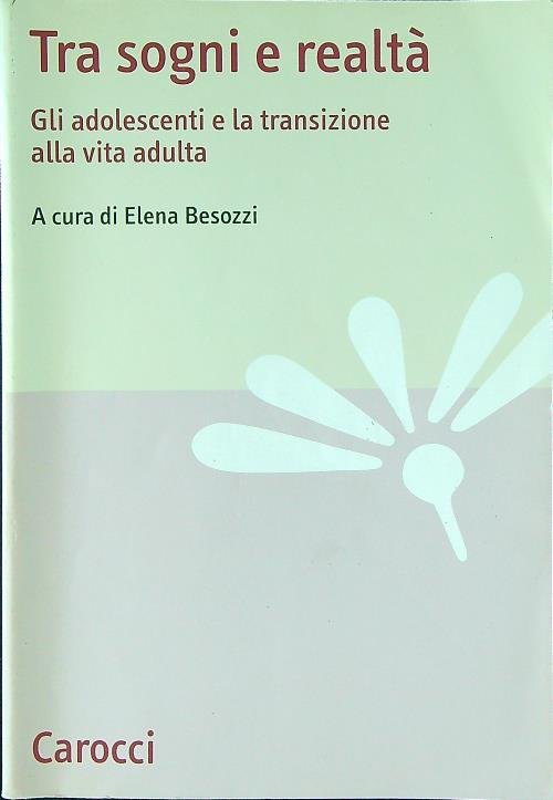 Tra sogni e realta'