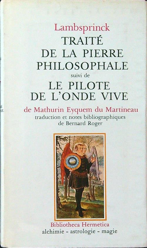 Traite' de la pierre philosophale