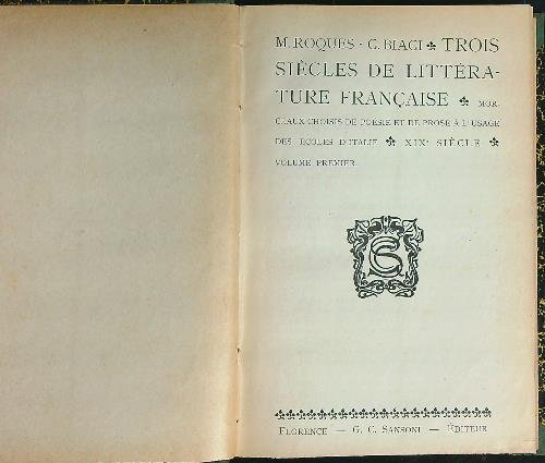 Trois siecles de la litterature francaise vol 1